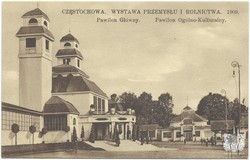 CZĘSTOCHOWA. WYSTAWA PRZEMYSŁU I ROLNICTWA. 1909. Pawilon Główny, Pawilon Ogólno-Kulturalny